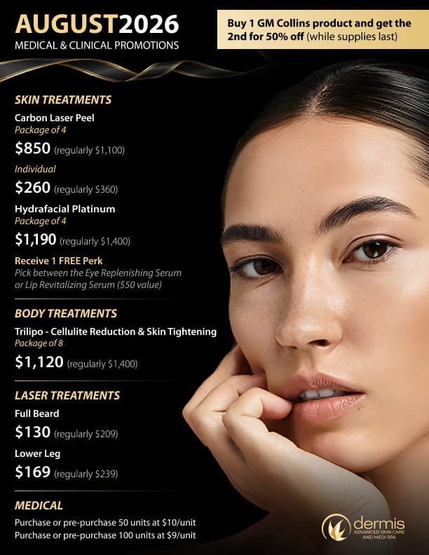 August 2026 Medical and Clinical Promotions at Dermis Advanced Skin Care — Face Treatments, Laser, Botox, and Product Specials